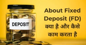 About Fixed Deposit 2025