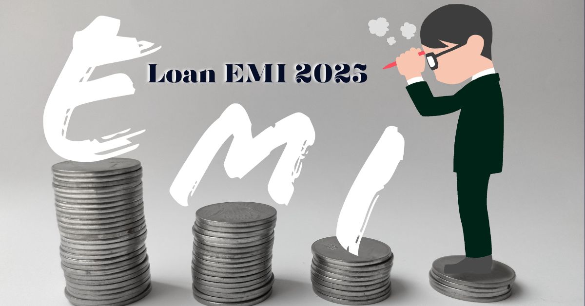 Loan EMI 2025