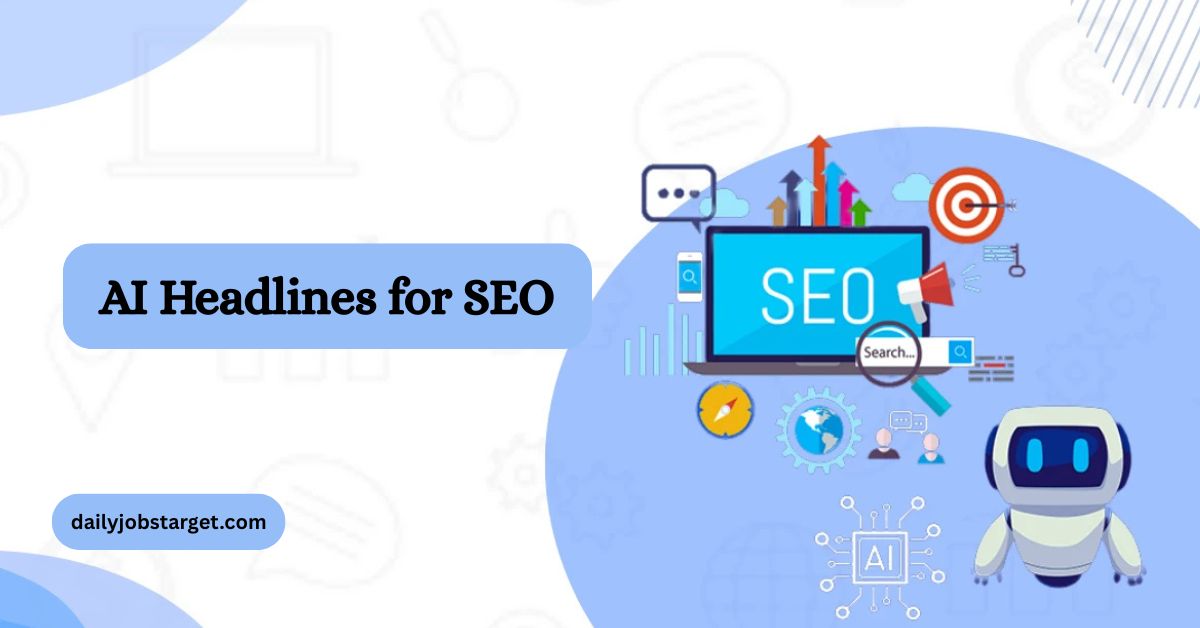 AI Headlines for SEO: How Better Titles Can Improve Click-Through Rates in 2026