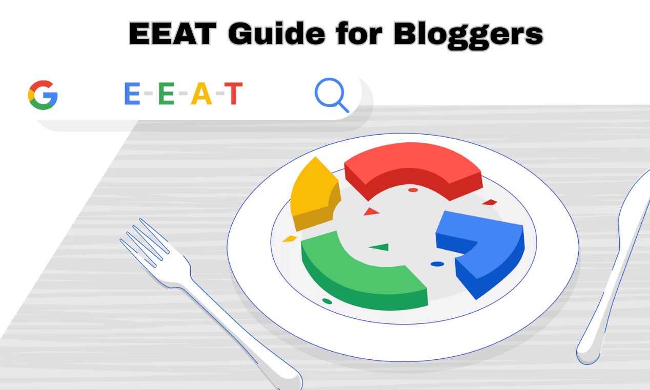 EEAT Guide for Bloggers: Simple Ways to Build Trust and Improve Google Rankings