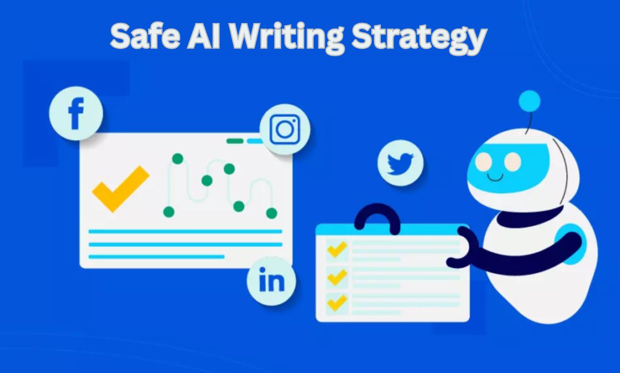 Safe AI Writing Strategy: How to Optimize Content and Avoid Google Penalties