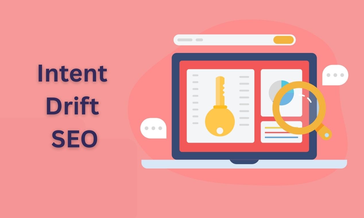 Intent Drift SEO: How to Rank When User Intent Shifts Hourly