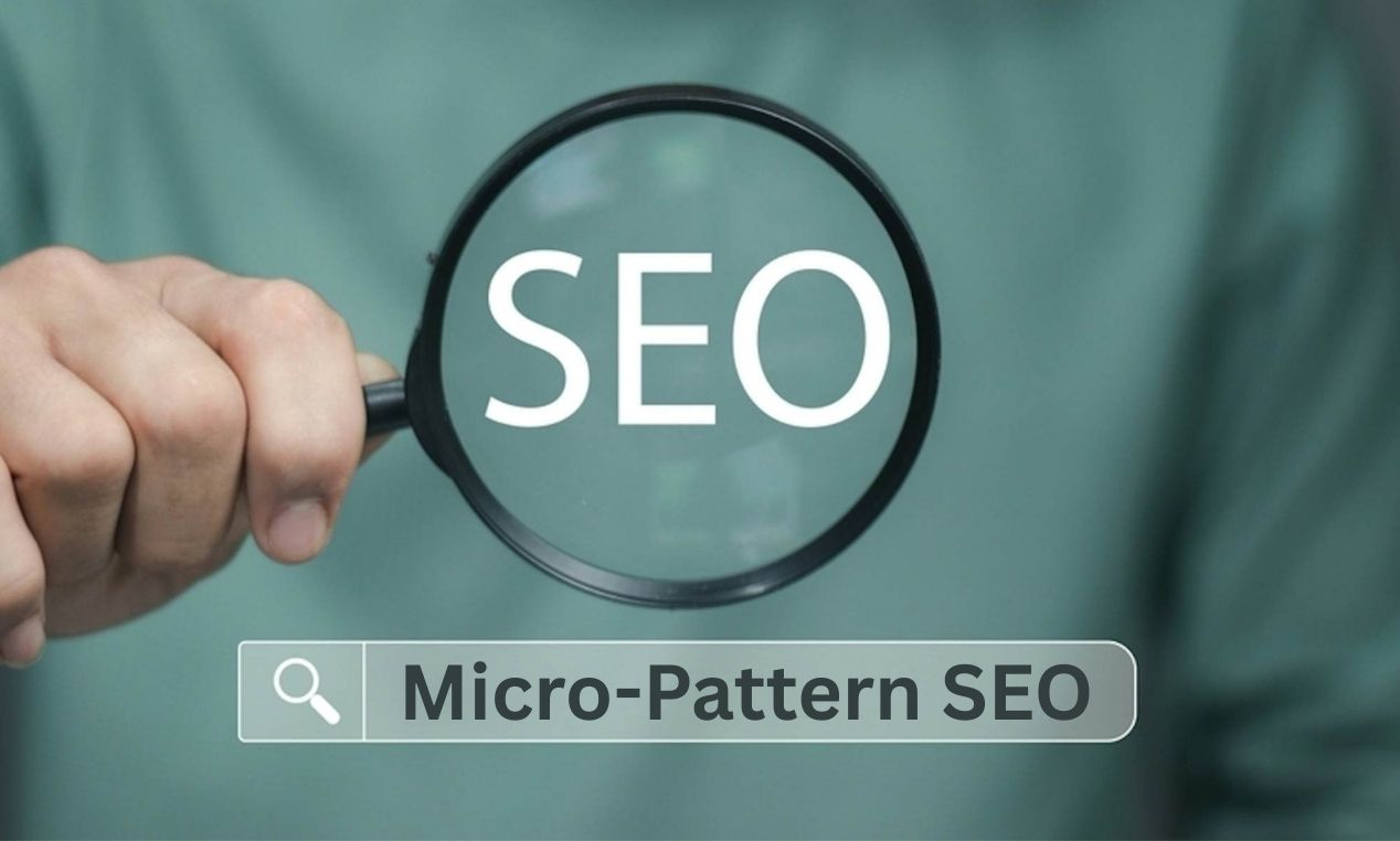 Micro-Pattern SEO: How Google Detects Small Changes in Your Content