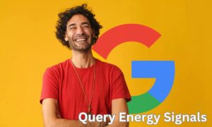 Query Energy Signals: How User Interest Shapes Google Rankings