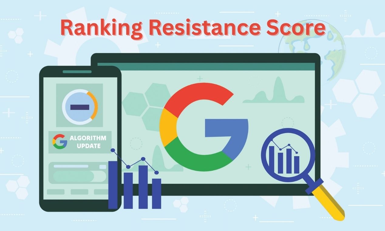 Ranking Resistance Score: How Google Decides Which Pages Stay on Top